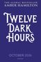 "The Global Bestseller Amber Hamilton: Twelve Dark Hours. Oktober 2026. Bloomsbury." Weißer Text auf dunkelblauem Hintergrund.