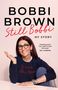 Bobbi Brown: Still Bobbi, Buch