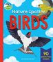 Catherine Brereton: RSPB Nature Spotter: Birds, Buch