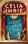 "SUNDAY TIMES BESTSELLER" und "CELIA IMRIE" oben, "THE LAST CURTAIN CALL" in der Mitte, zwei historische Figuren darunter.