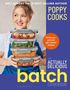 Text: "NO.1 SUNDAY TIMES BEST-SELLING AUTHOR POPPY COOKS 90 flavour-packed get-ahead recipes." Frau mit drei Lebensmitteldosen., Buch
