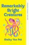 Shelby Van Pelt: Remarkably Bright Creatures, Buch