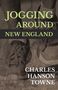Charles Hanson Towne: Jogging Around New England, Buch