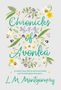 Lucy Maud Montgomery: Chronicles of Avonlea, in Which Anne Shirley of Green Gables and Avonlea Plays Some Part .., Buch