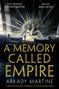 Arkady Martine: A Memory Called Empire, Buch, Buch
