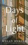 Megan Hunter: Days of Light, Buch