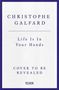 Christophe Galfard: Life Is In Your Hands, Buch