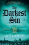 D. V. Bishop: The Darkest Sin, Buch