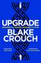 Blake Crouch: Upgrade, Buch