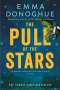 Emma Donoghue: The Pull of the Stars, Buch