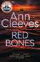 Ann Cleeves: Red Bones, Buch