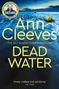 Ann Cleeves: Dead Water, Buch