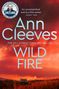 Ann Cleeves: Wild Fire, Buch