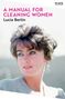 Lucia Berlin: A Manual for Cleaning Women, Buch