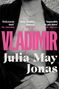 Julia May Jonas: Vladimir, Buch