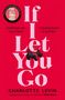 Charlotte Levin: If I Let You Go, Buch