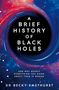 Becky Smethurst: Smethurst, B: Brief History of Black Holes, Buch