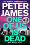 Peter James: One of Us Is Dead, Buch