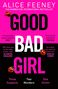 Alice Feeney: Good Bad Girl, Buch