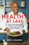 Eric Adams: Healthy At Last, Buch