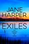 Jane Harper: Exiles: Aaron Falk, Buch