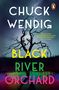 Chuck Wendig: Black River Orchard, Buch