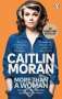 Caitlin Moran: More Than a Woman, Buch