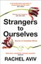Rachel Aviv: Strangers to Ourselves, Buch