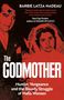 Barbie Latza Nadeau: The Godmother, Buch