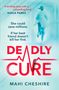 Mahi Cheshire: Deadly Cure, Buch