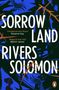 Rivers Solomon: Sorrowland, Buch
