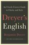 Benjamin Dreyer: Dreyer's English: An Utterly Correct Guide to Clarity and Style, Buch