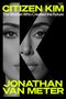Jonathan van Meter: Citizen Kim, Buch, Buch