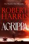 „The Number One Bestseller. ROBERT HARRIS AGRIPPA.“ Ein Reiter auf einem Pferd vor einem dramatisch roten Himmel.