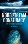 Text: "Bojan Pancevski. The Nord Stream Conspiracy. The Greatest Sabotage in History." Darüber Wasseroberfläche, darunter Blasen.