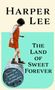 "Harper Lee. The Land of Sweet Forever." Ein Kind balanciert auf einem Fass.