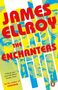 James Ellroy: The Enchanters, Buch