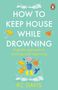 Kc Davis: How to Keep House While Drowning, Buch