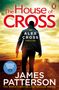 James Patterson: The House of Cross, Buch