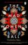Victoria Mas: The Mad Women's Ball, Buch