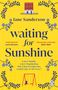Jane Sanderson: Waiting for Sunshine, Buch