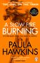 Paula Hawkins: A Slow Fire Burning, Buch