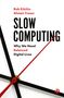 Rob Kitchin: Slow Computing, Buch