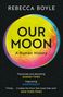 Rebecca Boyle: Our Moon, Buch