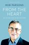 Rob Parsons: From the Heart, Buch