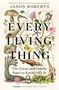 Jason Roberts: Every Living Thing, Buch