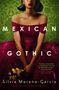 Silvia Moreno-Garcia: Mexican Gothic, Buch, Buch