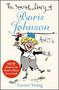 Lucien Young: The Secret Diary of Boris Johnson Aged 13¼, Buch