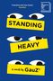 Gauz': Standing Heavy, Buch