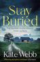 Kate Webb: Stay Buried, Buch